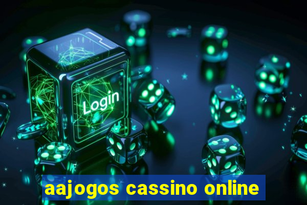 aajogos cassino online